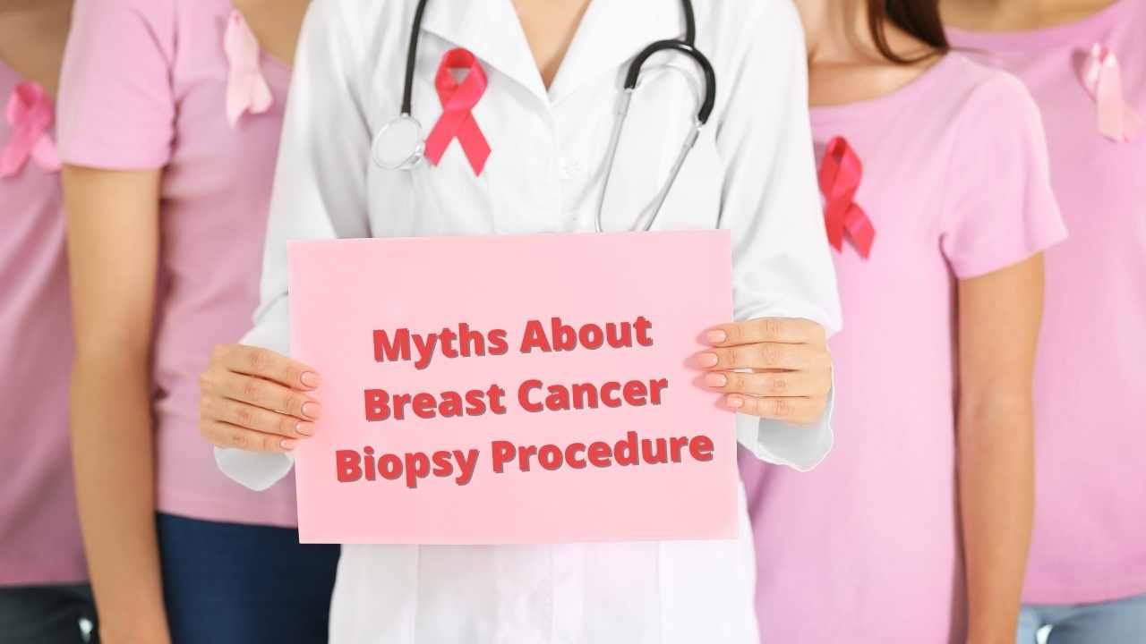 myths-about-breast-cancer-biopsy-procedure