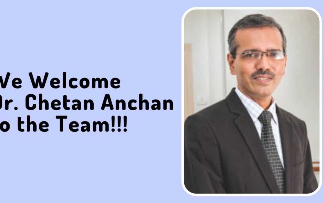 We Welcome Dr. Chetan Anchan to the Team!!!